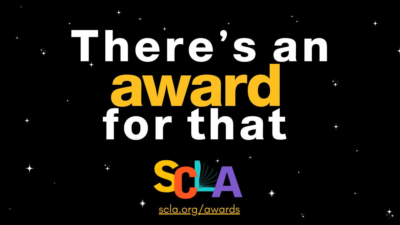 A an image with a black background with the text: There's an award for that and the SCLA logo. 