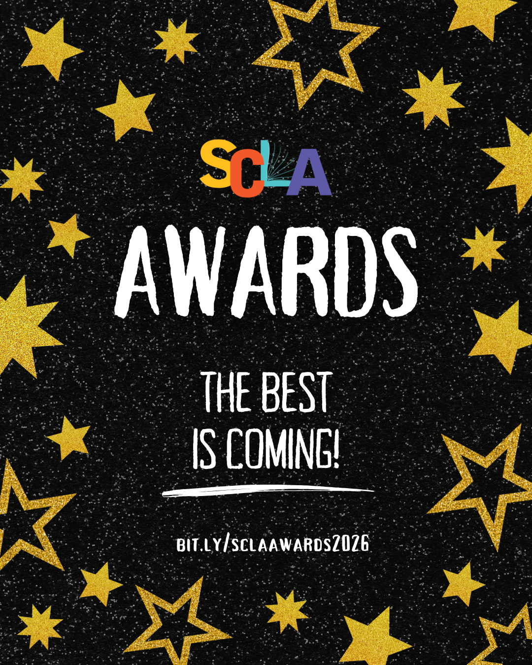 Promotional graphic for the 2026 SCLA Awards featuring gold stars on a black background, the SCLA logo, the text "The Best Is Coming!," and the URL bit.ly/sclaawards2026.
